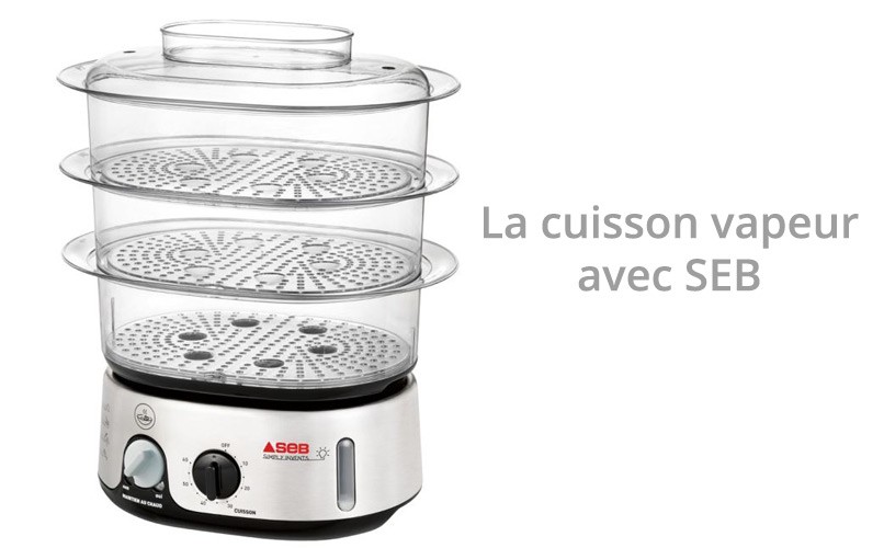 Seb Simply Invent : pour une cuisson à la vapeur